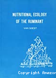 Nutritional ecology of the ruminant : ruminant metabolism, nutritional strategies, the cellulolytic fermentation and the chemistry of forages and plant fibres.