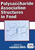 Polysaccharide association structures in food
