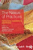 The nexus of practices: connections, constellations, practitioners