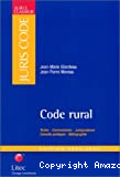 Code rural 2002-2003 : textes, commentaires, jurisprudence, conseils pratiques, bibliographie.