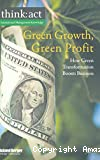 Green Growth, Green profit. How green transformation boosts business