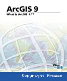 ArcGIS® 9 : What is ArcGIS® 9.1?
