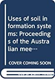 Uses of soil information systems