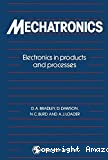 Mechatronics : electronics in products and processes