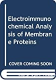Electroimmunochemical analysis of membrane proteins