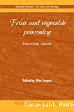 Fruit and vegetable processing : improving quality