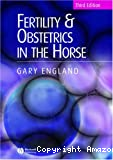 Fertility and obstetrics in the horse