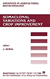 Somaclonal variations and crop improvement