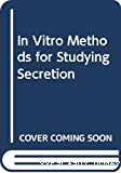 In vitro methods for studying secretion