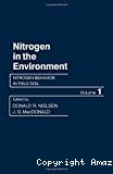 Nitrogen in the environment. Volume 1: Nitrogen behavior in field soil