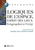 Logiques de l'espace, esprit des lieux : géographies à Cerisy