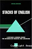 Stacks of english : a distance learning course for informations and librarians