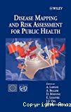 Disease mapping and risk assessment for public health