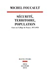 Sécurité, territoire, population : cours au collège de France (1977-1978)