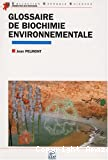 Glossaire de biochimie environnementale