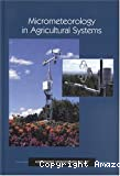 Micrometeorology in agricultural systems
