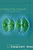 Desmids of the lowlands: Mesotaeniaceae and Desmidiaceae of the european lowlands