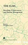 The elms : breeding, conservation, and disease management