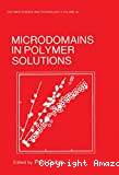 Microdomains in polymer solutions