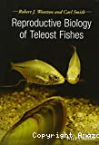 Reproductive biology of teleost fishes