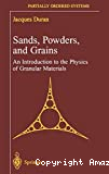 Sands, powders, and grains