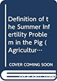 Definition of the summer infertility problem in the pig