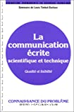 La communication écrite scientifique et technique: qualité et lisibilité connaissance du problème
