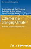 Extremes in a changing climate: detection, analysis and uncertainty