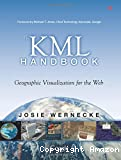The KML handbook. Geographic visualization for the Web