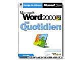Microsoft Word 2000 au quotidien