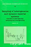 Sampling of heterogeneous and dynamic material systems. Theories of heterogeneity, sampling and homogenizing