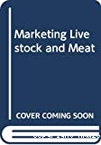 Marketing livestock and meat. FAO marketing guide numero 3