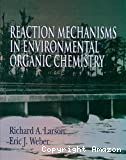Reaction mechanisms in environmental organic chemistry