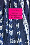 Souvenirs d'un agronome en Afrique