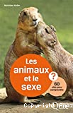 Les animaux et le sexe : 60 clés pour comprendre