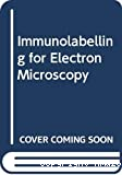 Immunolabelling for electron microscopy