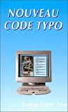 Code typographique. Choix de règles à l'usage des auteurs et professionnels du livre