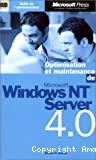 Optimisation et maintenance de Microsoft Windows NT Server 4.0