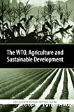 The WTO, agriculture and sustainable development
