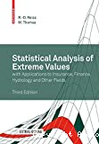 Statistical analysis of extreme values with applications to insurance, finance, hydrology and other fields