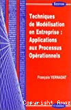 Techniques de modélisation en entreprise : applications aux processus opérationnels