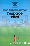 L'espace vital: du paradis terrestre à l'aménagement du territoire