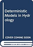 Deterministed models in hydrology