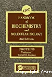 Handbook of biochemistry and molecular biology: proteins. Volume 1