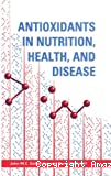 Antioxidants in nutrition, health and disease