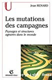 Les mutations des campagnes : paysages et structures agraires dans le monde