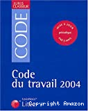 Code du travail 2004