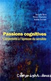 Passions cognitives