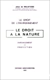 Le droit à la nature : aménagement et protection