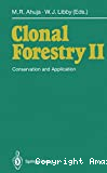 Clonal forestry II. Conservation and application